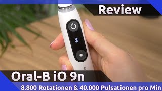 Oral-B iO Series 9N Review (2022)