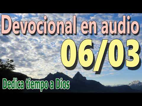 Devocional en audio 06/03 - Dedica tiempo a Dios