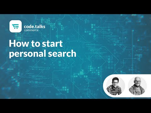 code.talks commerce 2018 - How to start personal search