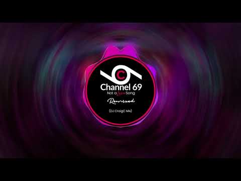 Not a Love Song CraigC Mix