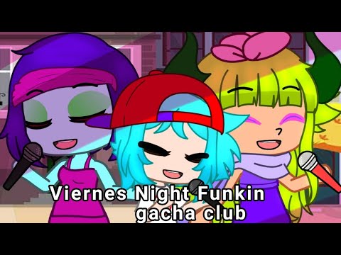 viernes night funkin (gacha club)