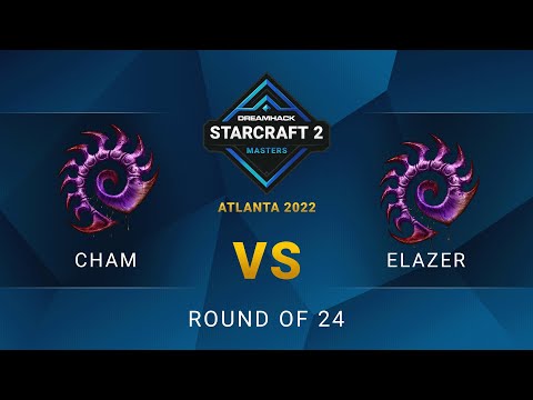 SC2 - Cham vs. Elazer - DreamHack SC2 Masters: Atlanta 2022 - Round of 24