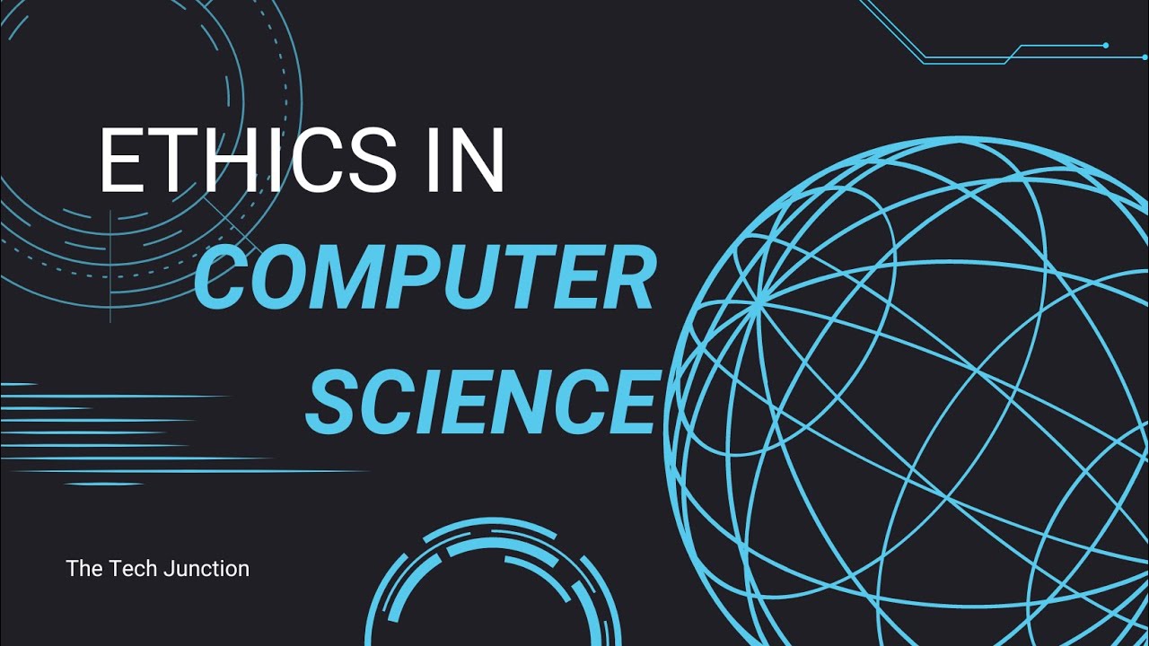 8.5. Ethics in Computer Science  | Computer Ethics | Professional Ethics