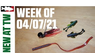 What's New At Tackle Warehouse 4/7/21