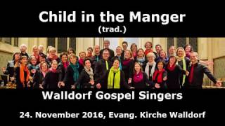 Child In The Manger (Walldorf Gospel Singers)