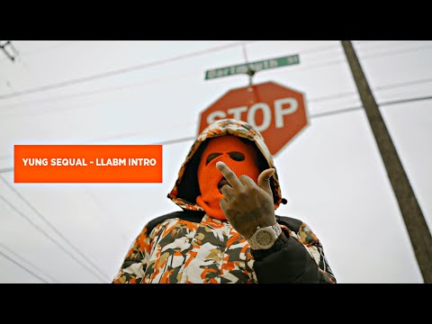 Yung Sequal -  "LLABM INTRO" (Official Music Video) | Shot By JerrickHD