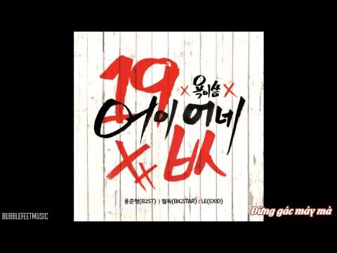 [Vietsub][Audio] You Get Some Nerve - JunHyung ( BEAST ) & Feel Dog & LE ( EXID )