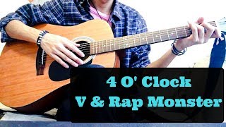 BTS V & Rap Monster - '4 O'Clock (네시)' [Guitar Cover/Chords]