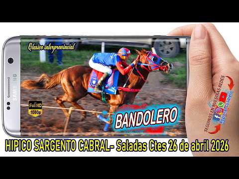 BANDOLERO-Clasico Interprovincial- Hipico Sargento Cabral- Saladas Ctes 26-04-26