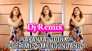 Download lagu DJ REMIX NOSTALGIA 'APANYA DONG & GERIMIS MENGUNDANG' PALING ENAK DIDENGAR SAAT SANTAI #djremix mp3