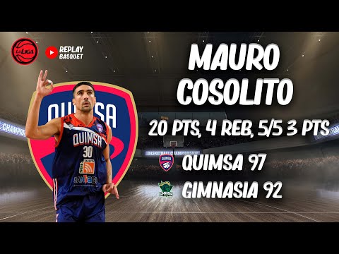 PARTIDO PERFECTO DE MAURO COSOLITO! | 20 PTS, 4 REB, 5/5 3 PTS | QUIMSA 97 - 92 GIMNASIA