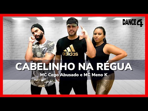 CABELINHO NA RÉGUA - MC Cego Abusado e MC Meno K | DANCE4