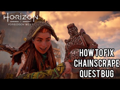HOW TO FIX CHAINSCRAPE QUEST BUG | HORIZON FORBIDDEN WEST