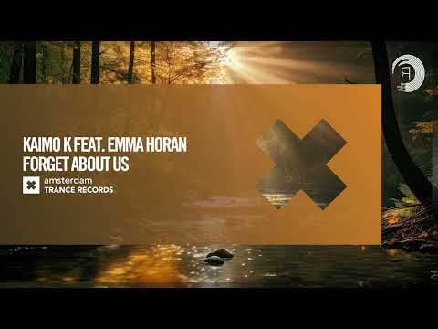 Kaimo K feat. Emma Horan - Forget About Us [Amsterdam Trance] Extended