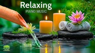 Relaxing Piano Music & Water Sounds 🌿 Meditation Music for Calm Mind, Stress Relief and Balance