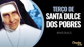 TERÇO DE SANTA DULCE DOS POBRES