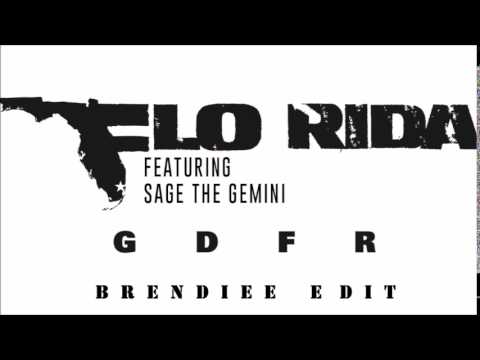 Flo Rida ft. Sage The Gemini - GDFR (Brendiee Edit)