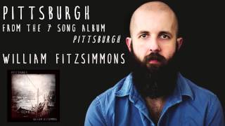 William Fitzsimmons - Pittsburgh [Official Audio]