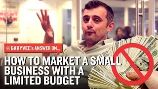 How to Market a Small Business with a Limited Budget