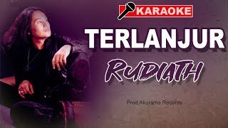 Download lagu Rudiath RB Terlanjur... mp3
