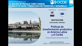 Peer Learning Group (PLG) on Production Transformation Policies in Latin America and the Caribbean