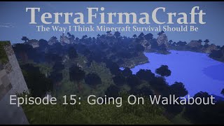 Going on Walkabout - TerrafirmaCraft Ep 15