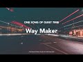 [1 hour] Way Maker