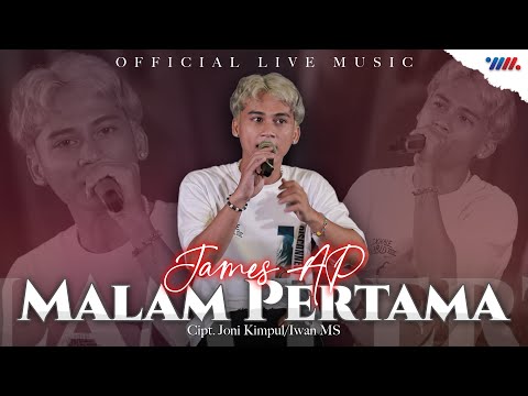 James Ap Feat De Java Project - Malam Pertama (Official Live Music)