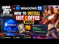 How To Install Hot Coffee Mod In GTA San Andreas On Windows 11 Easy Method