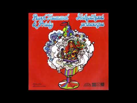 Pavol Hammel & Prúdy - Šľahačková princezná (1973)
