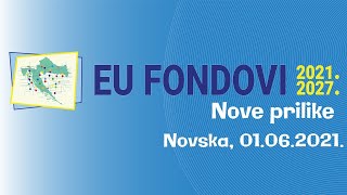 EU fondovi 2021-2027. | "Nove Prilike"