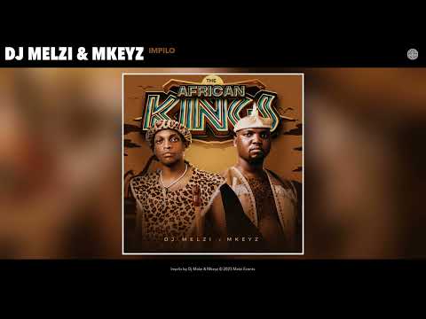 Dj Melzi & Mkeyz - Impilo (Official Audio)