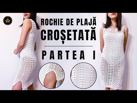 Cum crosetam rochie de plaja Alice - Partea I
