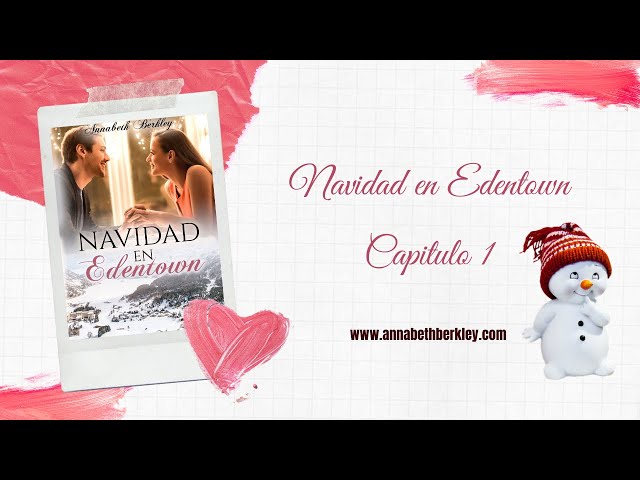 Vídeo relacionado con Navidad en Edentown. Serie Edentown 14: Novela Romántica Contemporánea Navideña
