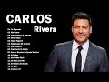 Carlos Rivera GRANDES EXITOS SUS MEJORES CANCIONES Carlos Rivera 15 Grandes Éxitos Completo!!!