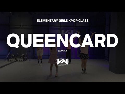 JST ELEMENTARY GIRLS KPOP CLASS I (G)I-DLE - QUEENCARD