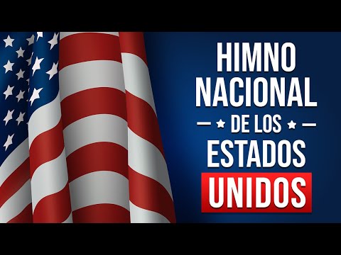 Himno Nacional de los Estados Unidos - National Anthem of USA | Letra En Inglés y Español
