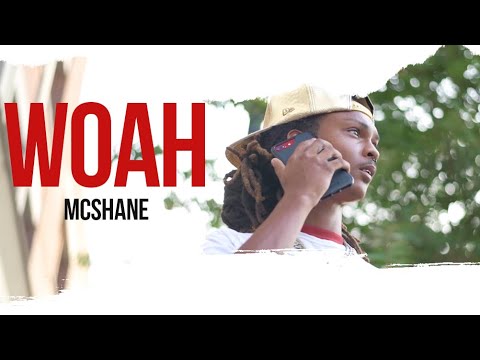 McShane - Woah (Official Music Video)