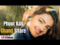 Phool Kali Chand Sitare 4K Video Krantiveer Atul Agnihotri Mamta Kulkarni 90 S Romantic Songs