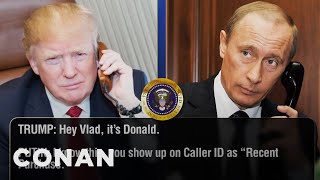 EXCLUSIVE Leaked Audio Between Trump & Putin  - CONAN on TBS