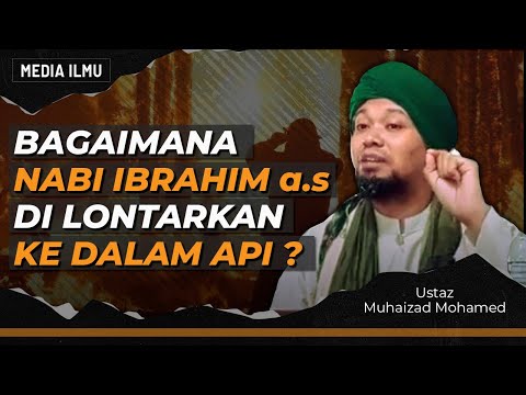 API YANG DI NYALAKAN OLEH NAMRUD SEBESAR BUKIT | Ustaz Muhaizad Mohamed
