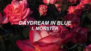 I, Monster - daydream in blue; sub. español
