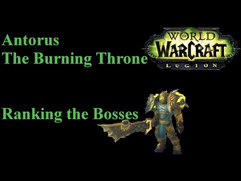 WoW-Antorus the Burning Throne TOP 10-Ranking Bosses