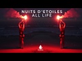 Nuits d'Etoiles - All Life (Official Audio)