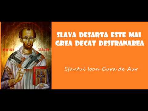 Slava desarta este mai grea decat desfranarea - Sfantul Ioan Gura de Aur