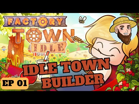 Factory Town Idle - Casual Town Management Builder, Episode 01 - YouTube
