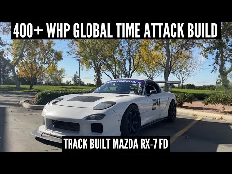 400+ WHP GLOBAL TIME ATTACK TRACK BUILD | 1998 Mazda RX-7 FD Build @misterymac