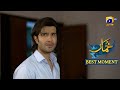 Khumar Episode 48 | B𝐞s𝐭 𝐌o𝐦e𝐧t 0𝟒 | Feroze Khan - Neelam Muneer - Minsa Malik | Har Pal Geo