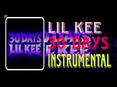 Lil Kee - 30 Days (Instrumental)