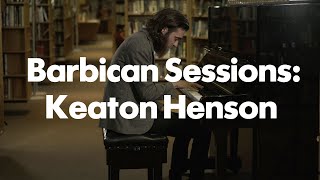 Barbican Sessions: Keaton Henson